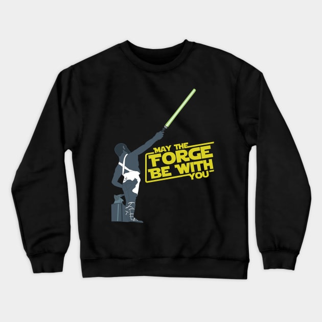 May the Forge be with you. Crewneck Sweatshirt by Brantoe